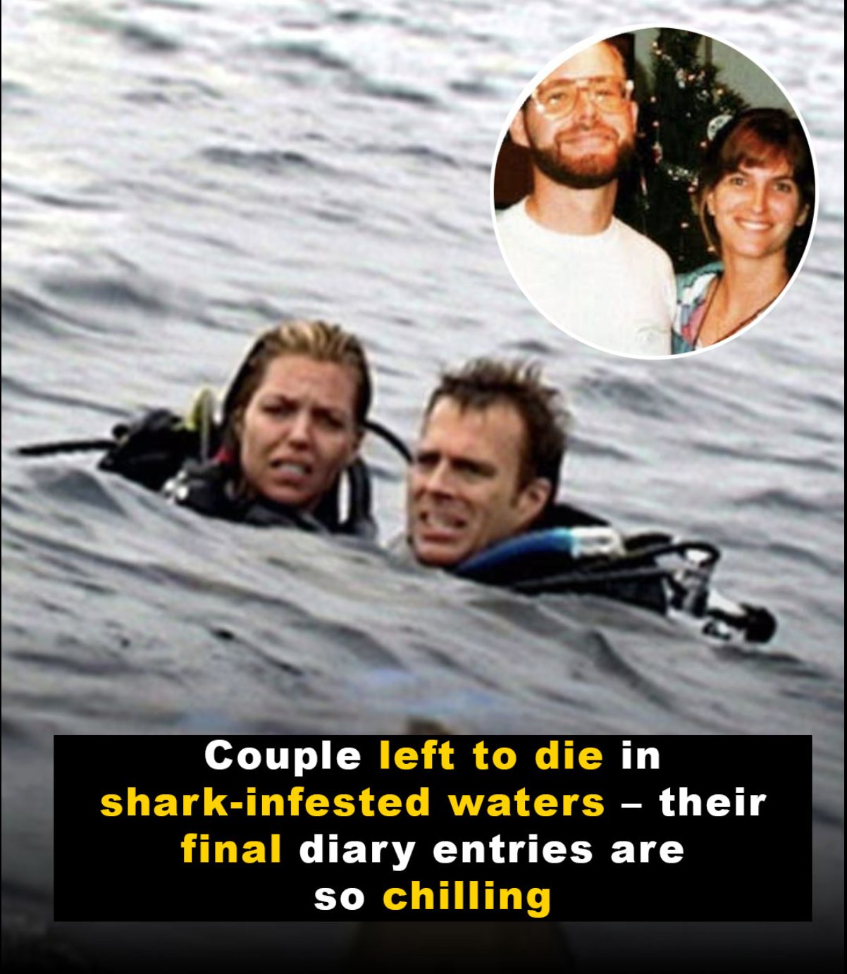 Couple left to die in shark-infested waters – their diary entries are chilling