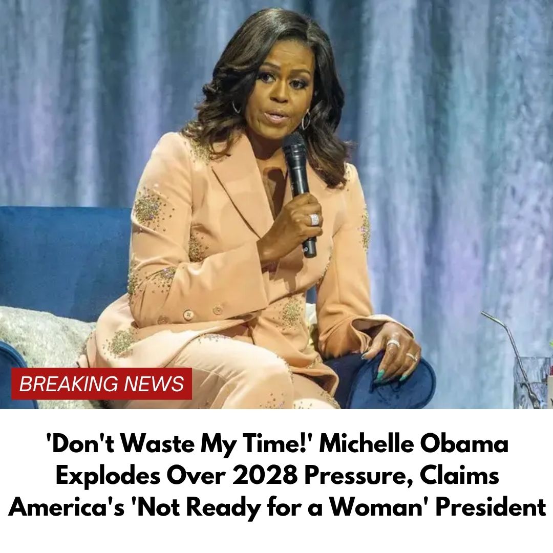‘Don’t Waste My Time!’ Michelle Obama Explodes Over 2028 Pressure, Claims America’s ‘Not Ready for a Woman’ President