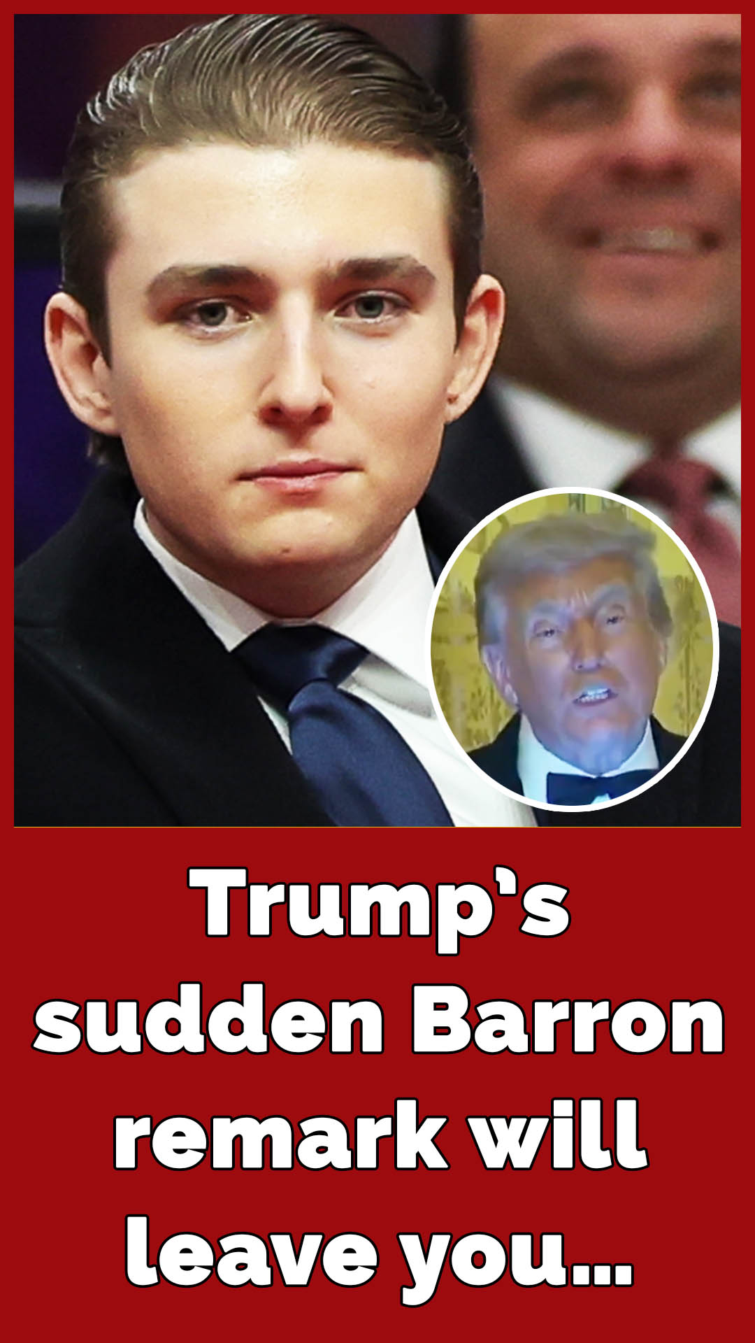 Donald Trump makes surprising comment about his relationship with Barron at White House dinner