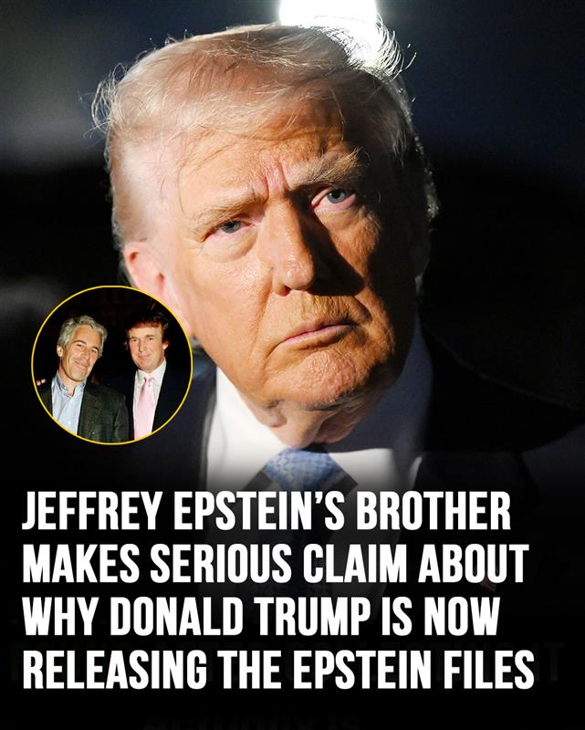 Jeffrey Epstein’s brother makes huge claim about why Trump is releasing the files