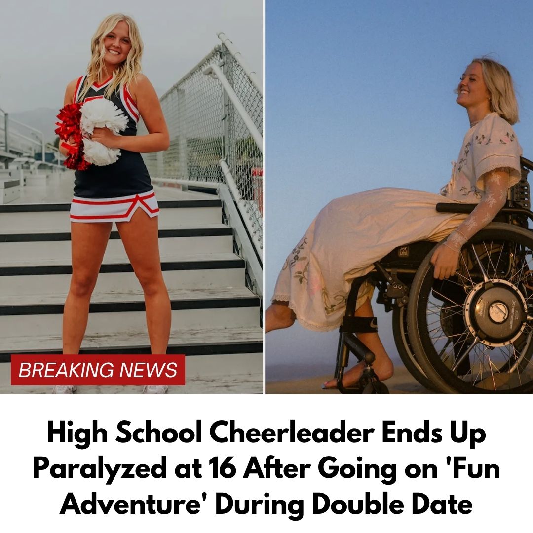 High School Cheerleader Ends Up Paralyzed at 16 After Going on ‘Fun Adventure’ During Double Date