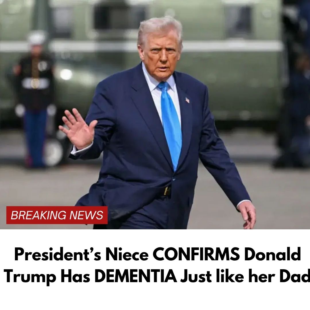 President’s Niece CONFIRMS Donald Trump Has DEMENTIA Just like her Dad