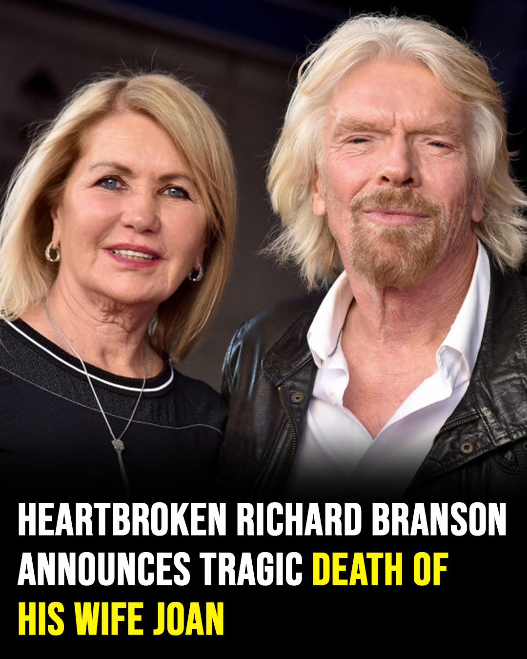 Sir Richard Branson’s wife Joan dies aged 80