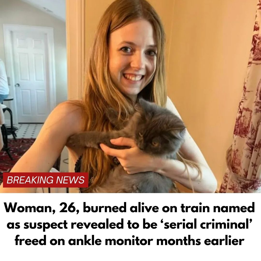 Woman, 26, burned alive on train named as suspect revealed to be ‘serial criminal’ freed on ankle monitor months earlier