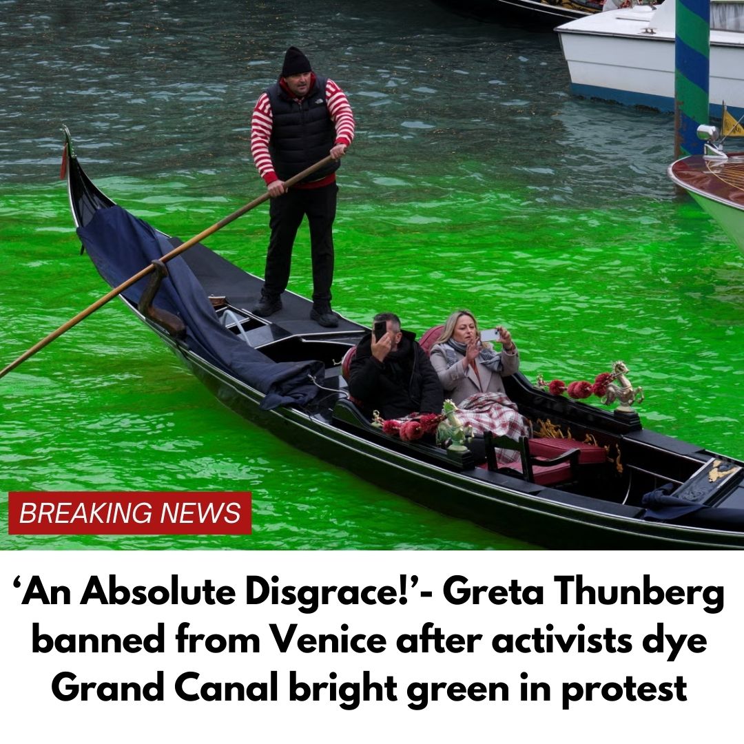 ‘An Absolute Disgrace!’- Greta Thunberg banned from Venice after activists dye Grand Canal bright green in protest