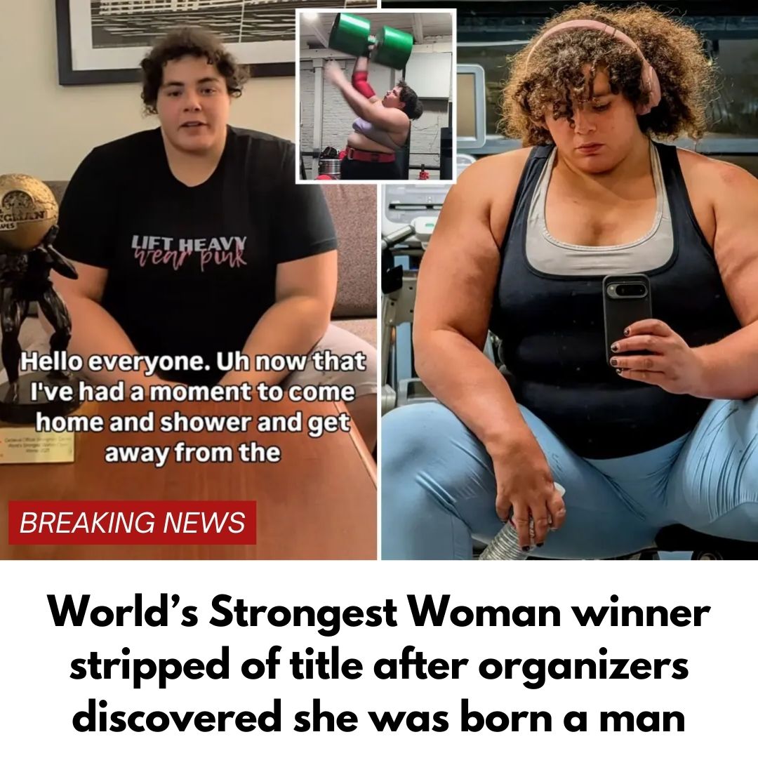 World’s Strongest Woman winner stripped of title after organizers discovered she was born a man