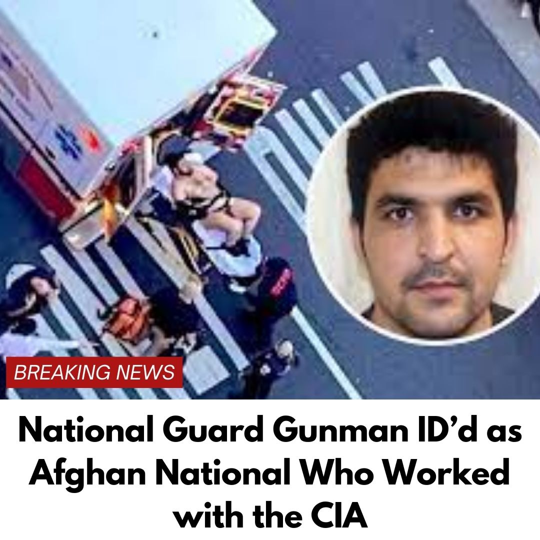 National Guard Gunman ID’d as Afghan National Who Worked with the CIA