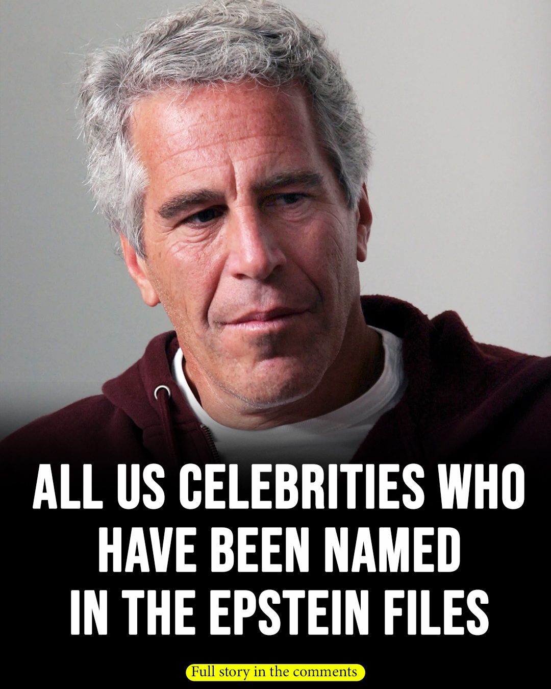 All US celebrities who have been named in Epstein files