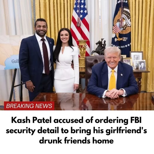 Kash Patel accused of ordering FBI security detail to bring his girlfriend’s drunk friends home
