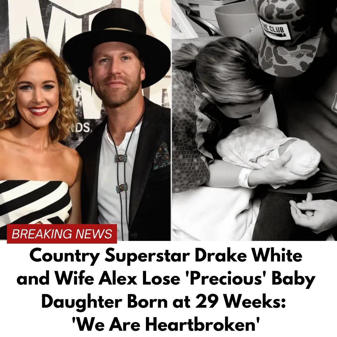 Country Superstar Drake White and Wife Reveal Their Baby Girl Has Died