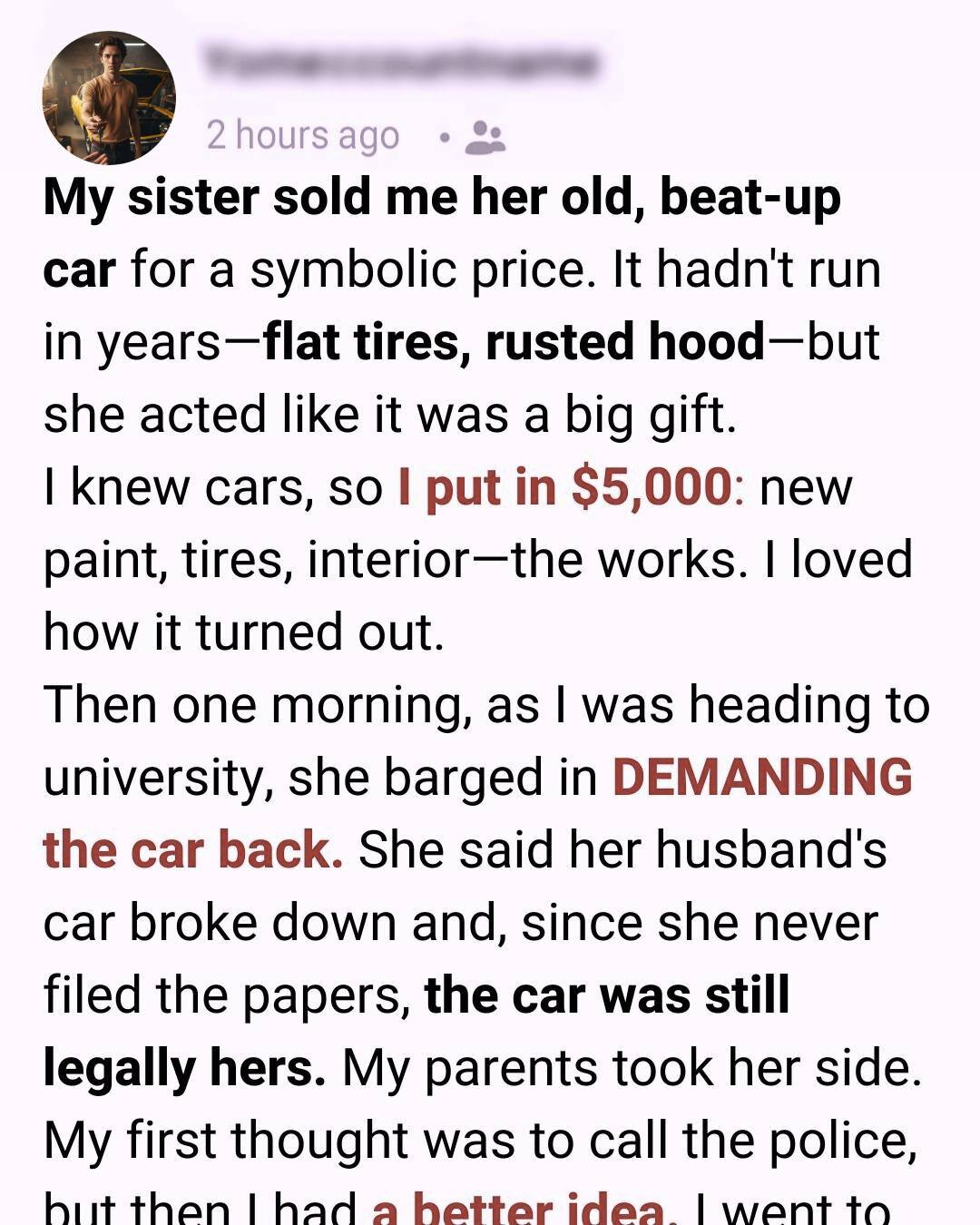 My Sister Tried to Claim the Car I Spent $5,000 Restoring — She Wasn’t Ready for My Response