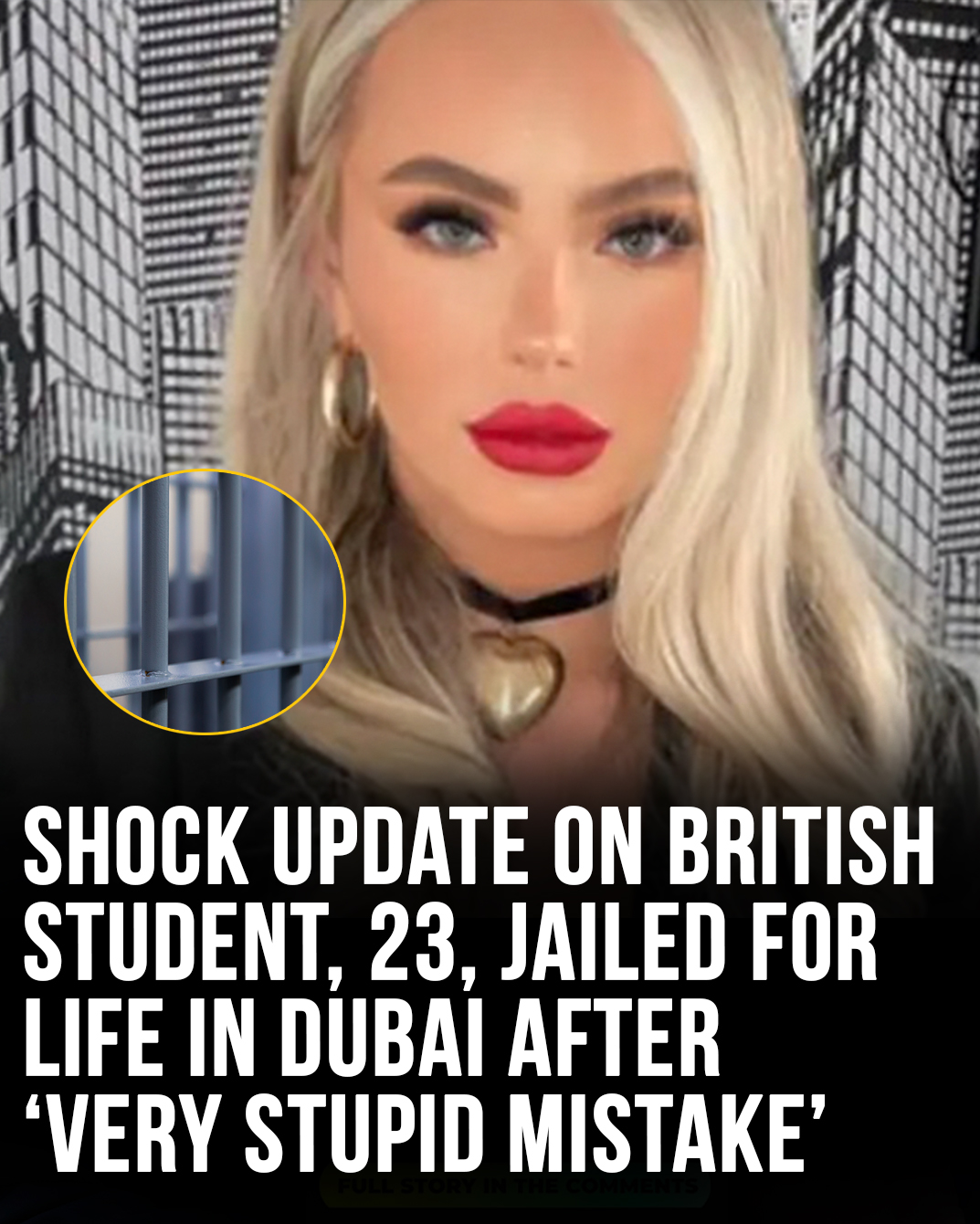 Huge update on British student, 23, jailed for life in Dubai after ‘very stupid mistake’