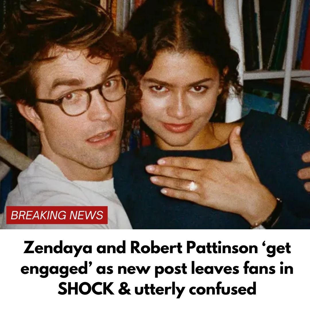 Zendaya and Robert Pattinson ‘get engaged’ as new post leaves fans utterly confused