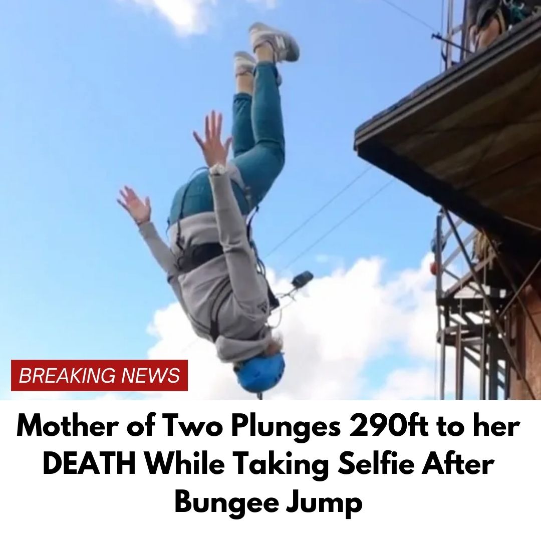 copy of articles thumbnail 1200 x 630 2025 09 02t141109 191.jpg?resize=1200,630 – Mother of Two Plunges 290ft to her DEATH While Taking Selfie After Bungee Jump Mother of Two Plunges 290ft to her DEATH While Taking Selfie After Bungee Jump