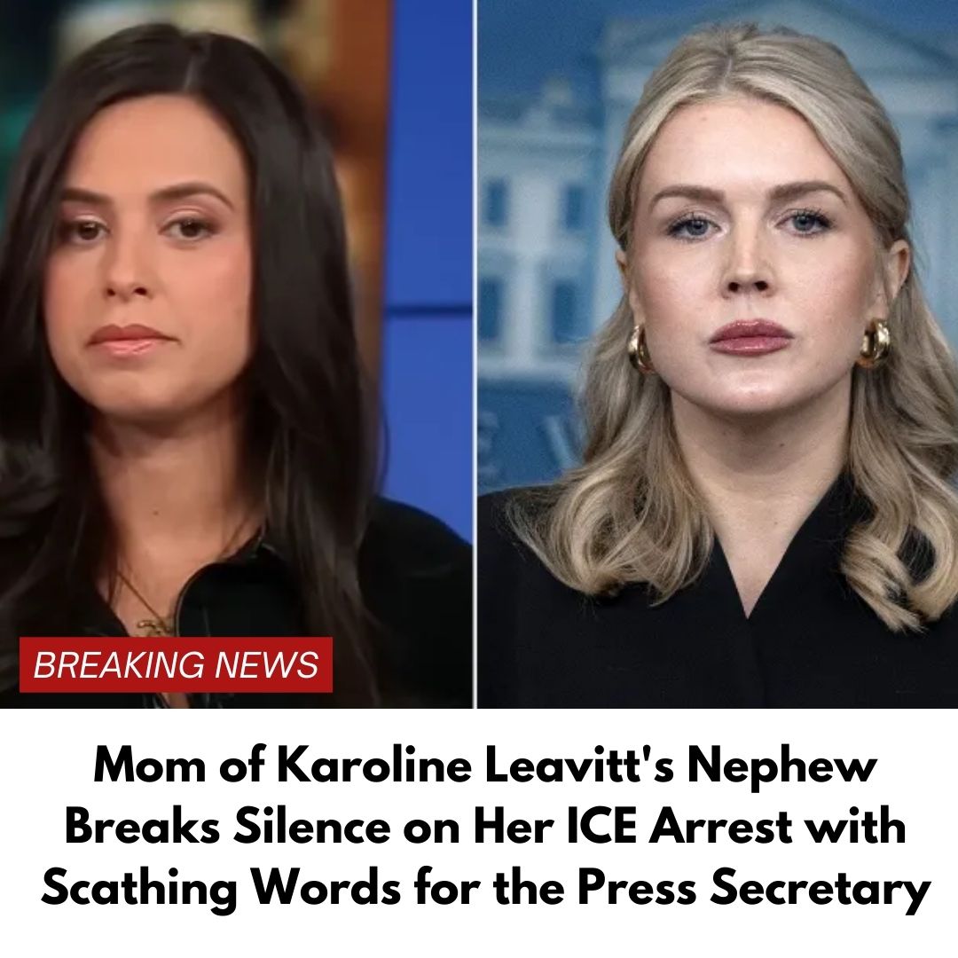 Mom of Karoline Leavitt’s Nephew Breaks Silence on Her ICE Arrest with Scathing Words for the Press Secretary