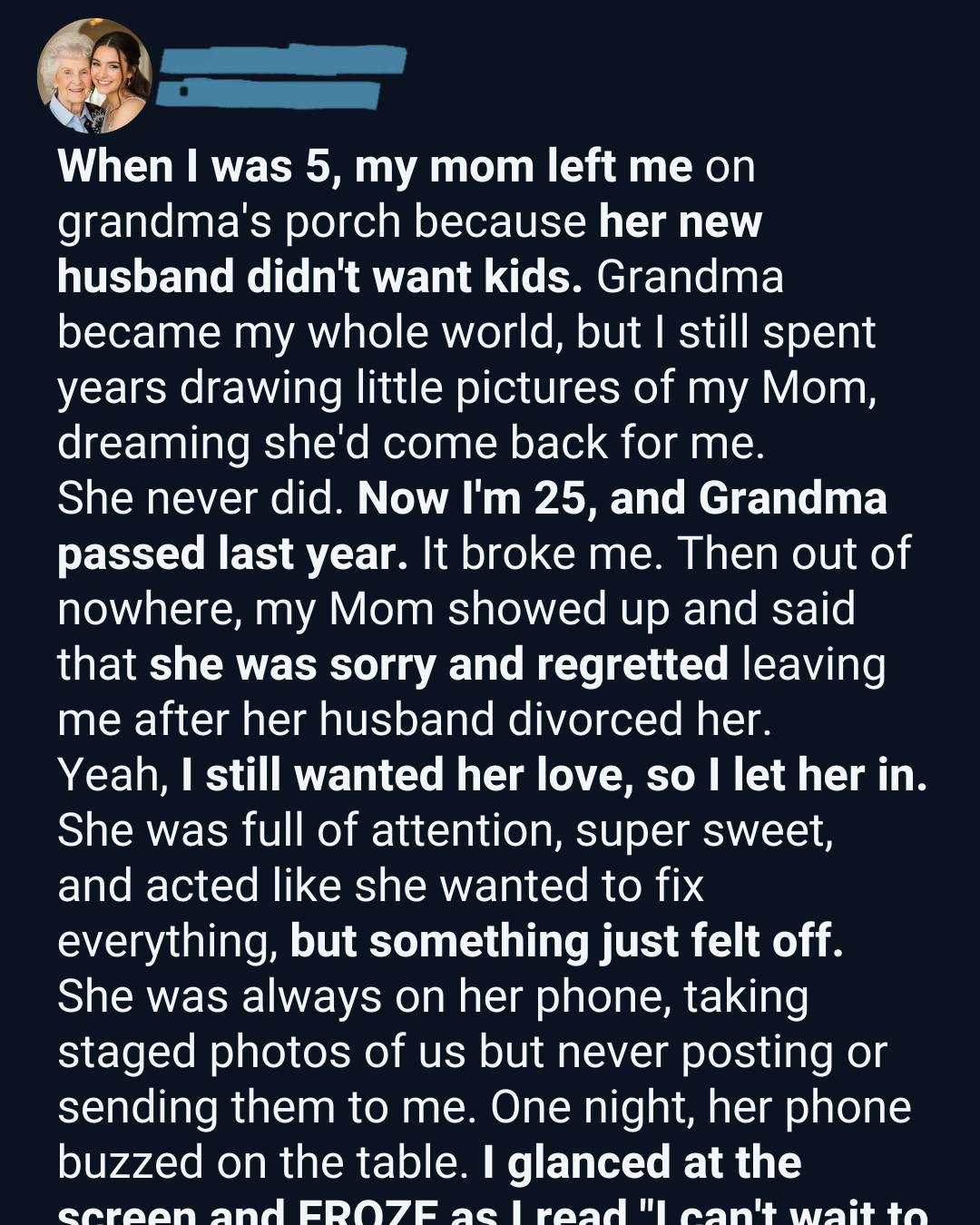 My Mom Left Me at Grandma’s Door When I Was 5 Because Her Husband Didn’t Want Kids—20 Years Later, She Returned Asking for Forgiveness