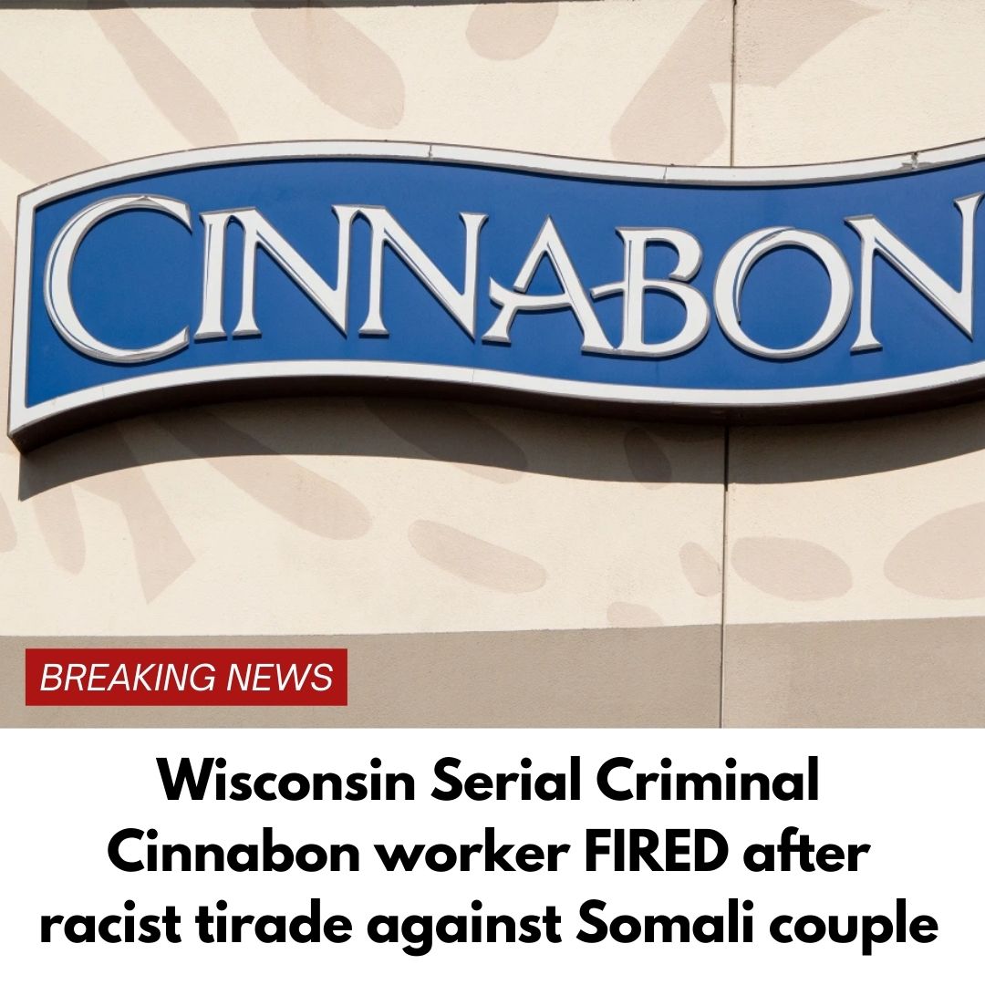 Wisconsin Serial Criminal Cinnabon worker FIRED after racist tirade against Somali couple