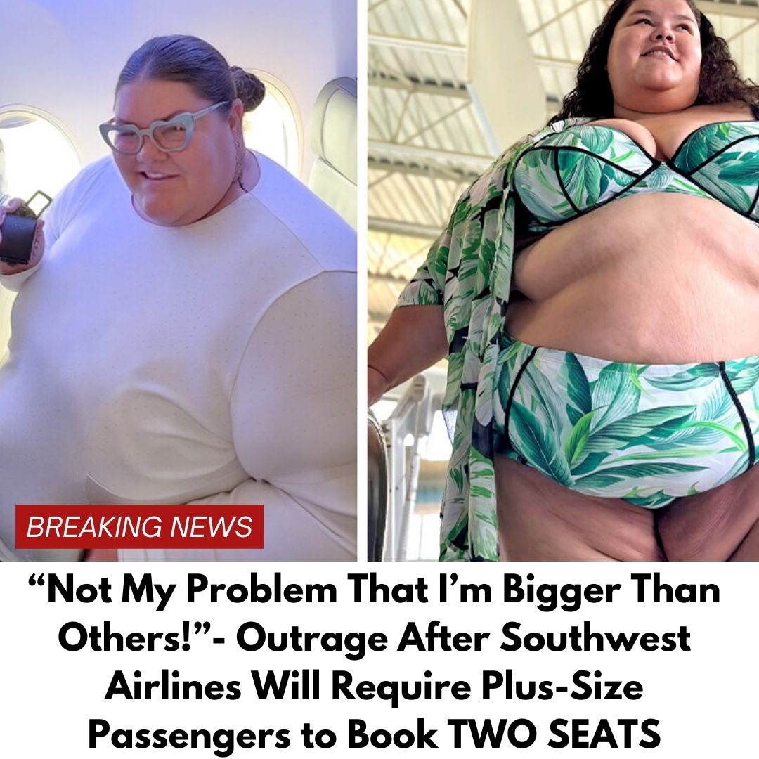 “Not My Problem That I’m Bigger Than Others!”- Outrage After Southwest Airlines Will Require Plus-Size Passengers to Book TWO SEATS