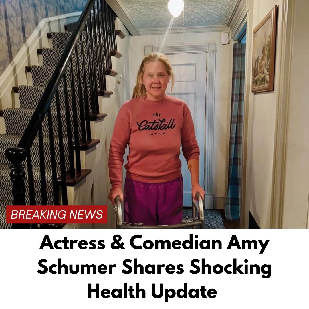 Actress & Comedian Amy Schumer Shares Shocking Health Update