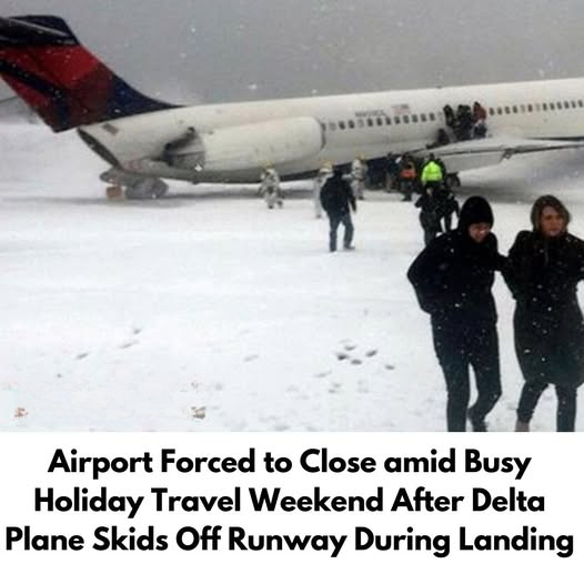 Airport Forced to Close amid Busy Holiday Travel Weekend After Delta Plane Skids Off Runway During Landing
