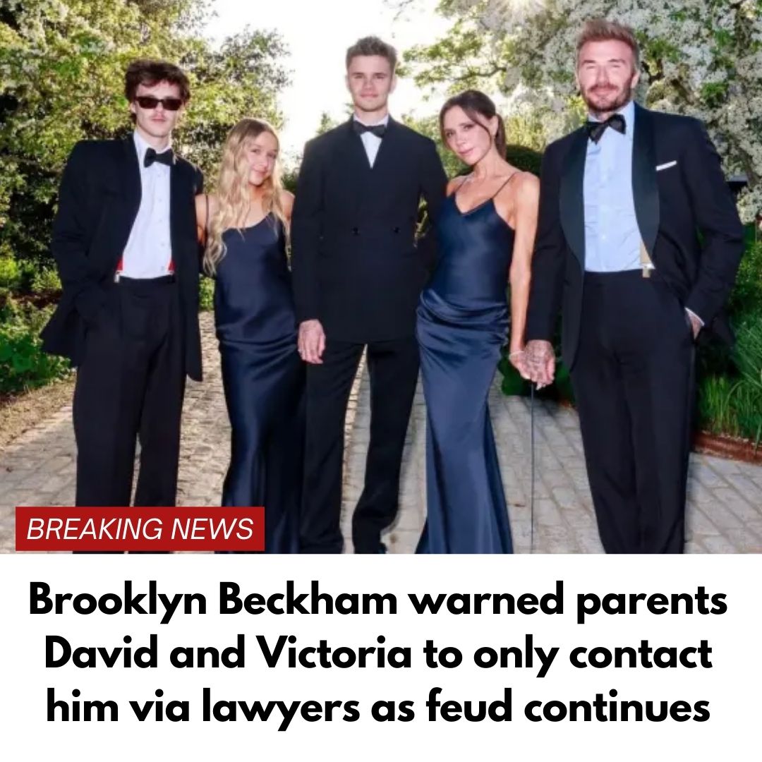 Brooklyn Beckham warned parents David and Victoria to only contact him via lawyers as feud continues