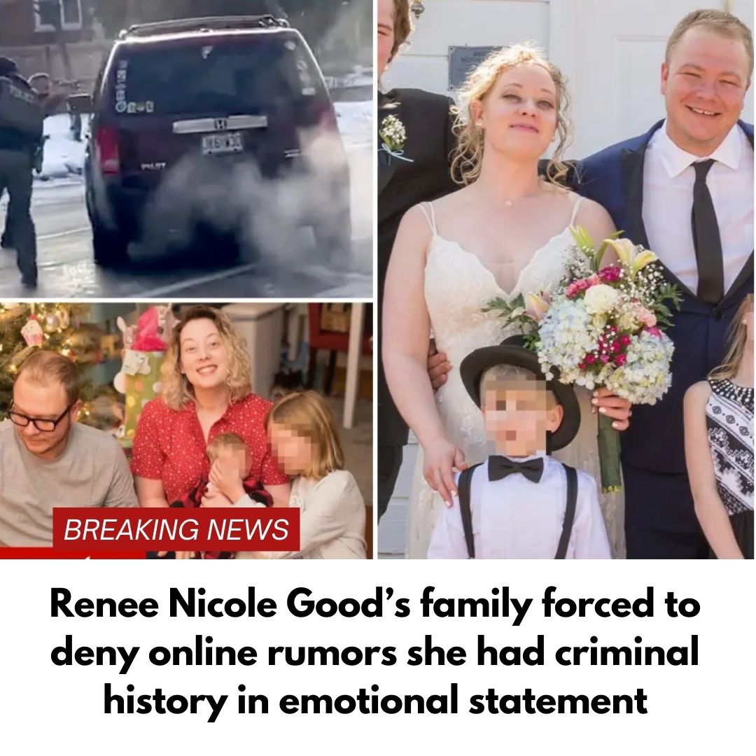 Renee Nicole Good’s family forced to deny online rumors she had criminal history in emotional statement