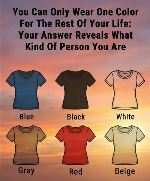 The Color You’d Wear Forever and What It Reflects About You