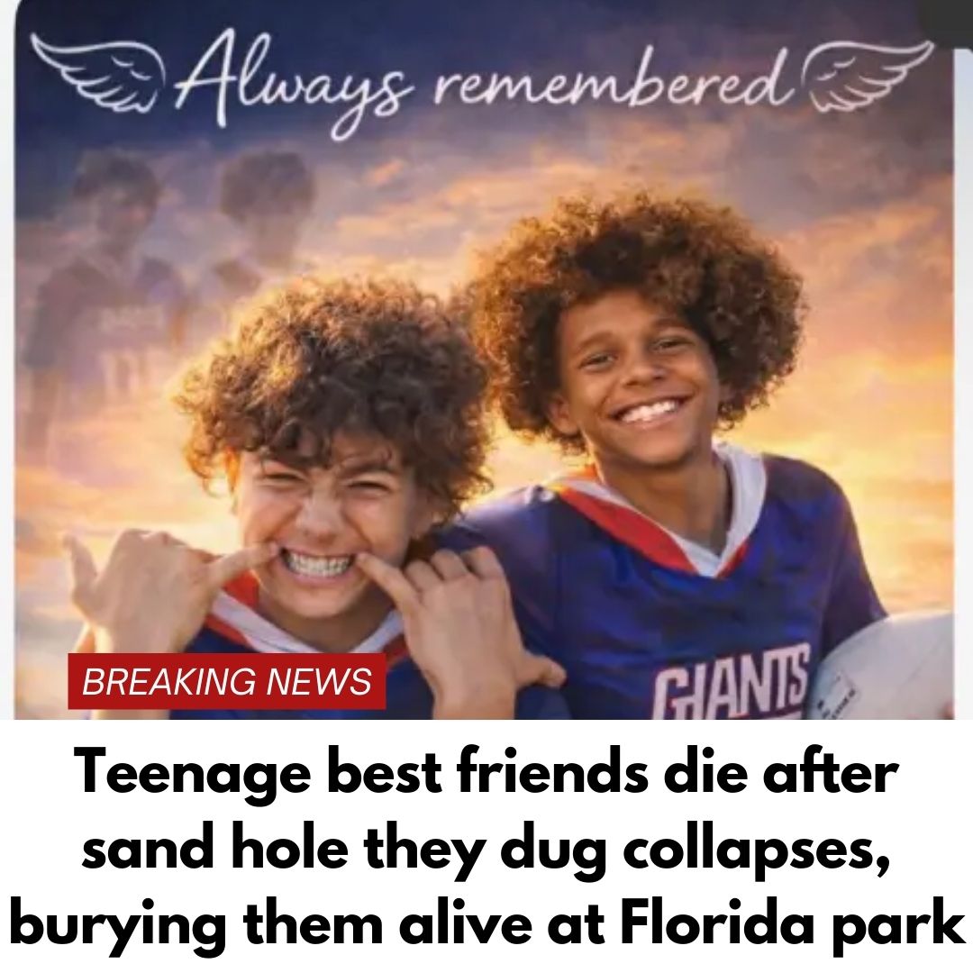 Teenage best friends die after sand hole they dug collapses, burying them alive at Florida park