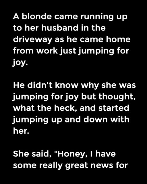 A blonde came running up to her husband