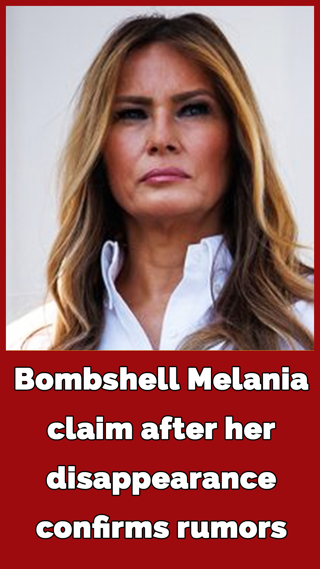 Melania Trump hasn’t been seen in over 20 days – expert claims he knows why