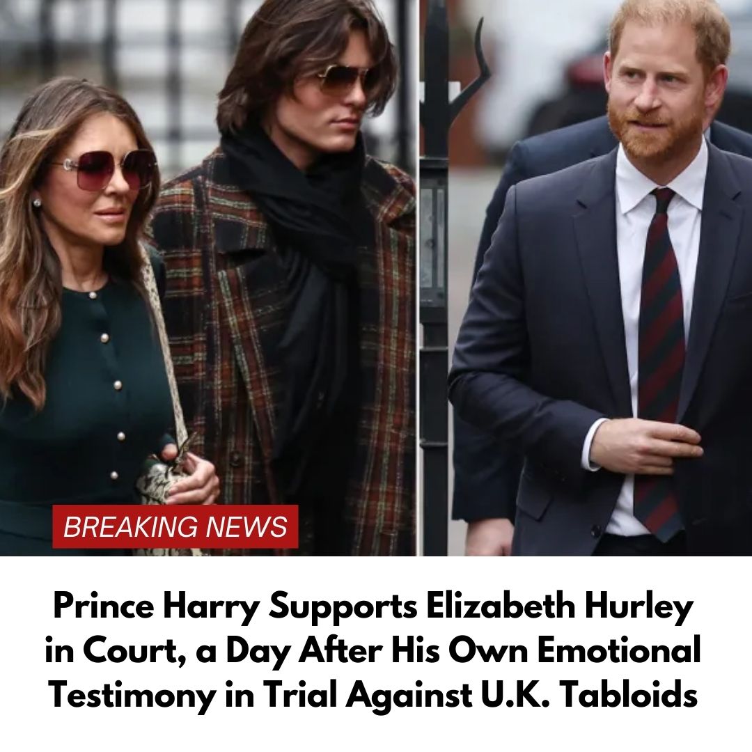 Prince Harry Supports Elizabeth Hurley in Court, a Day After His Own Emotional Testimony in Trial Against U.K. Tabloids
