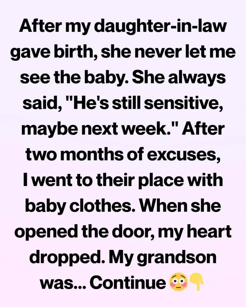 For Two Months She Kept My Grandson Hidden… What I Found When I Finally Showed Up Shattered Me