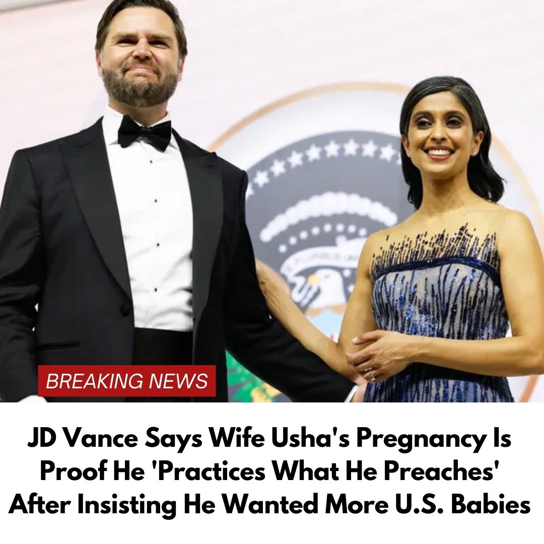 JD Vance Says Wife Usha’s Pregnancy Is Proof He ‘Practices What He Preaches’ After Insisting He Wanted More U.S. Babies