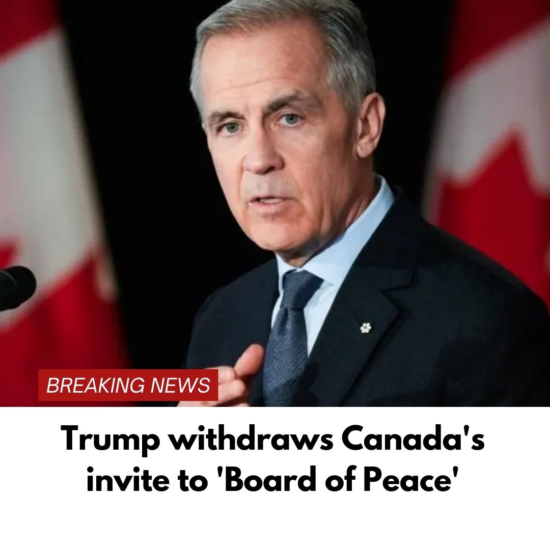 Trump withdraws Canada’s invite to ‘Board of Peace’