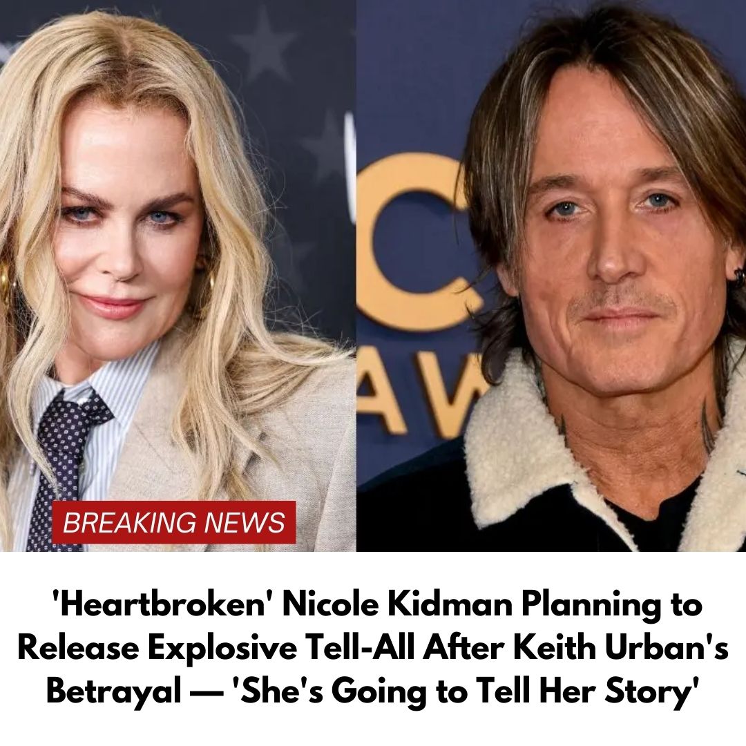 ‘Heartbroken’ Nicole Kidman Planning to Release Explosive Tell-All After Keith Urban’s Betrayal — ‘She’s Going to Tell Her Story’