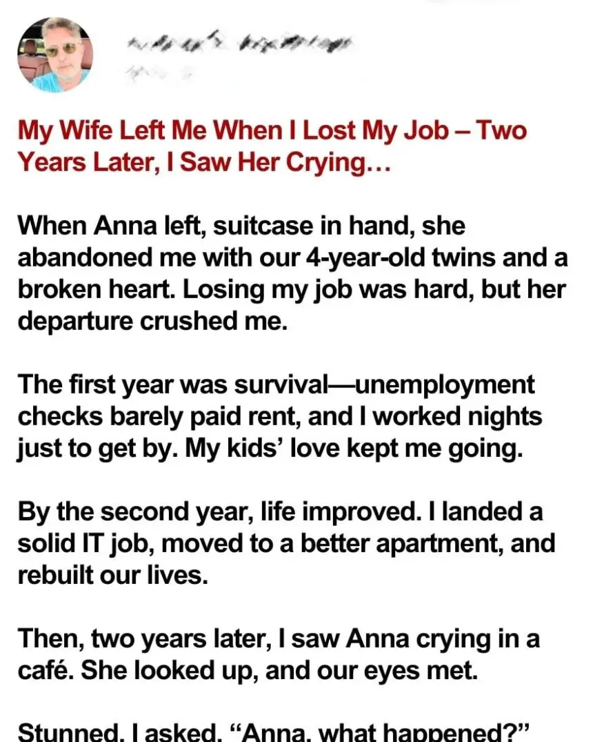 My Wife Left Me and Our Children After I Lost My Job – Two Years Later, I Accidentally Met Her in a Café, and She Was in Tears