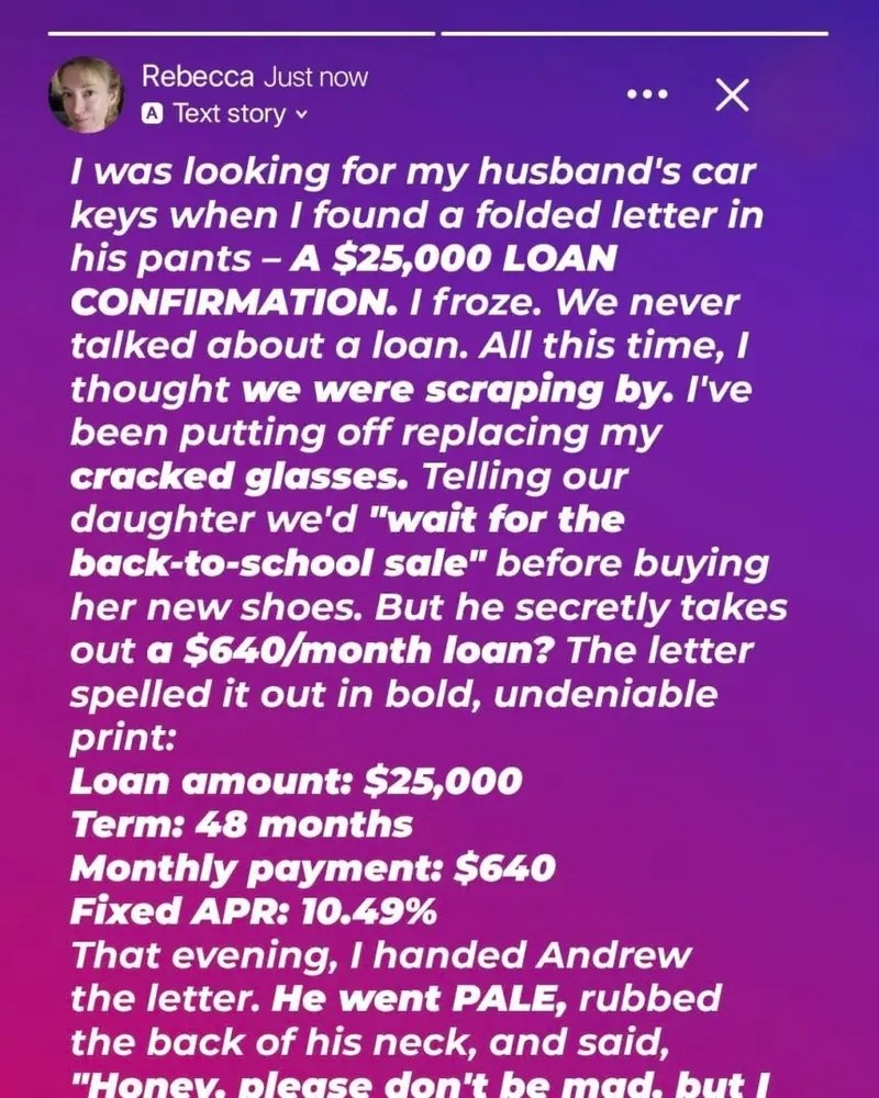My Husband of 15 Years Took Out a Secret $25,000 Loan While We Were Budgeting Every Dollar – His Reason Left Me Speechless