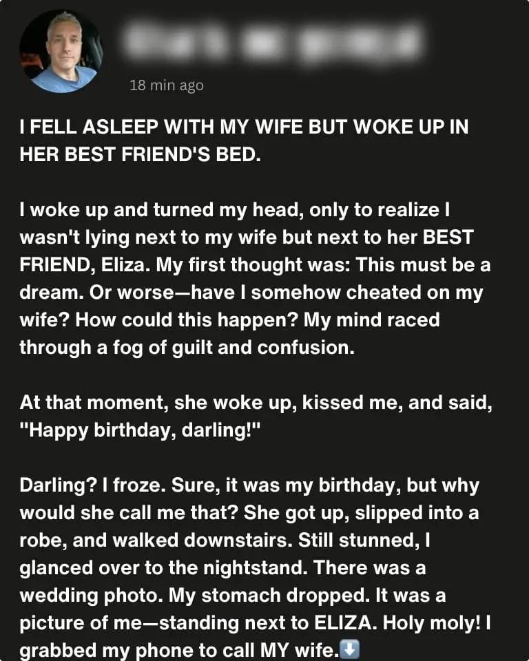 I Fell Asleep with My Wife but Woke up in Her Best Friend’s Bed – What I Found on Her Bedside Table Shattered Me!