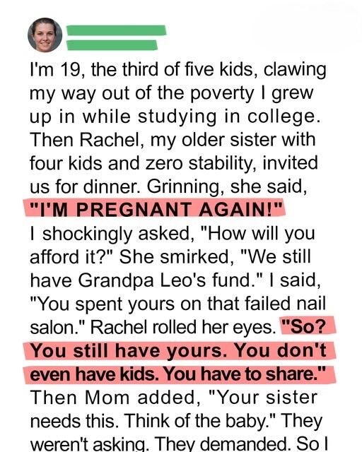 My Pregnant Sister Demanded My College Fund – She Was Dead Wrong