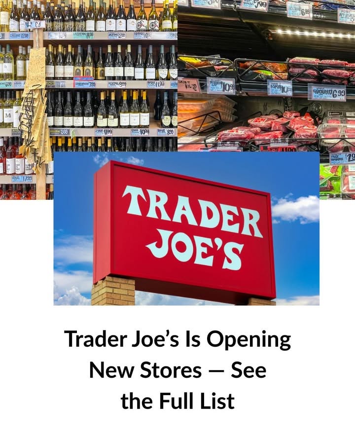 Trader Joe’s Is Opening New Stores — See the Full List!