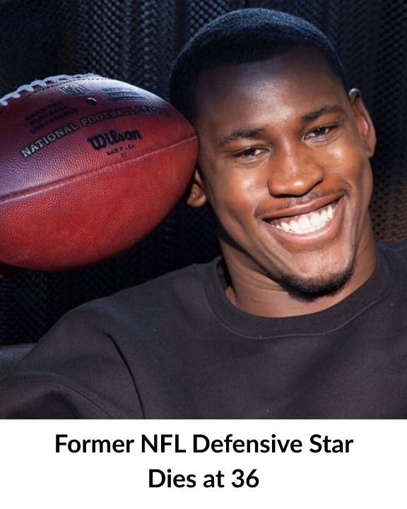 Former NFL Defensive Star Passes Away at 36 💔