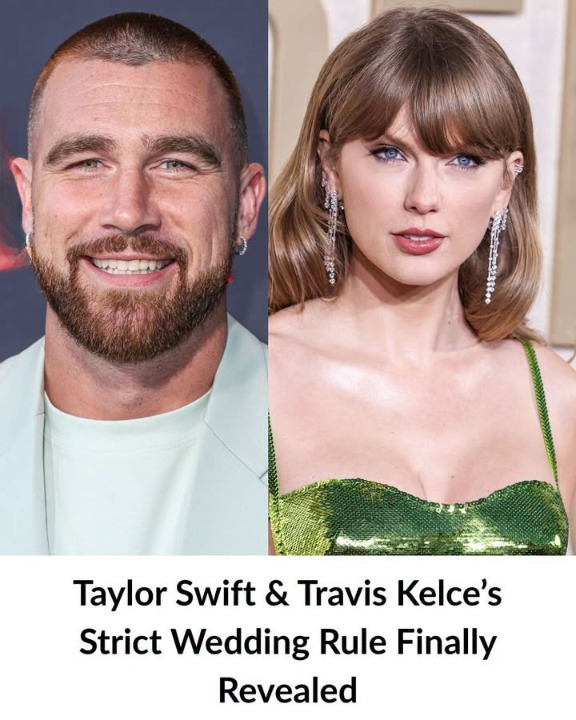 Taylor Swift & Travis Kelce’s Wedding Rule Finally Revealed