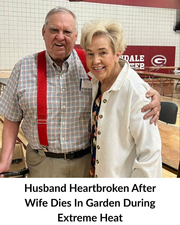 Husband Heartbroken After Wife Dies in Garden in Extreme Heat