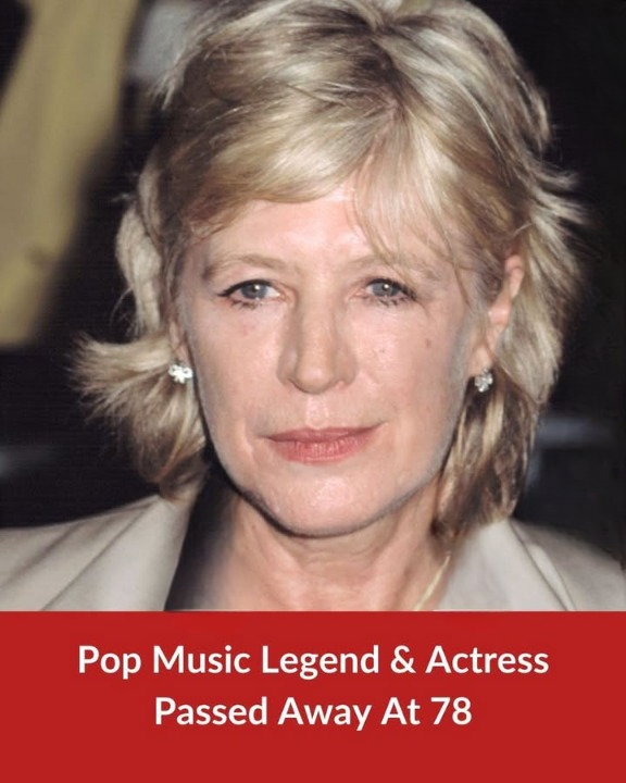 Pop Music Legend and Actress Dies at 78