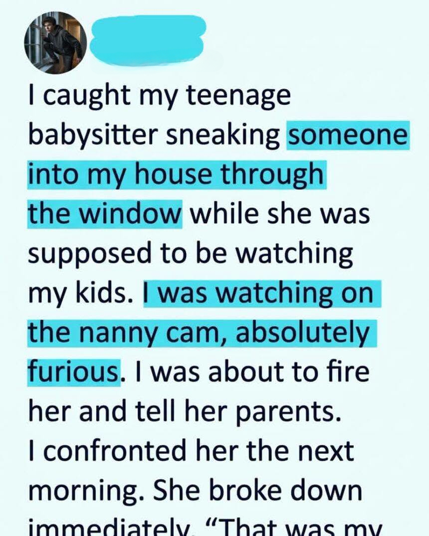 I Thought Our Babysitter Had Snuck a Stranger Into Our House—But the Truth Shocked Me…